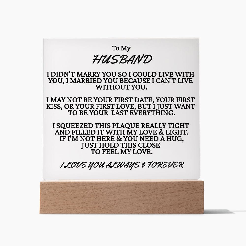 Gift To My Husband, I Married You, Acrylic Square