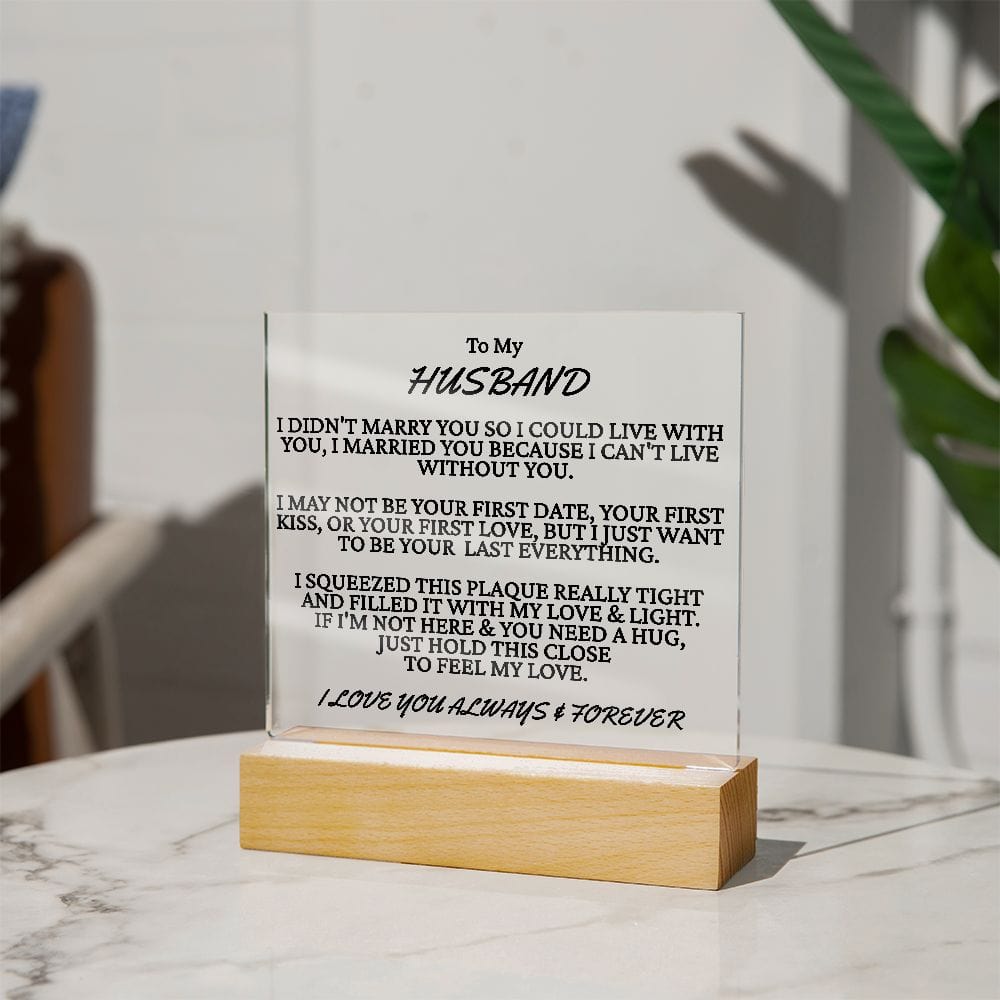 Gift To My Husband, I Married You, Acrylic Square
