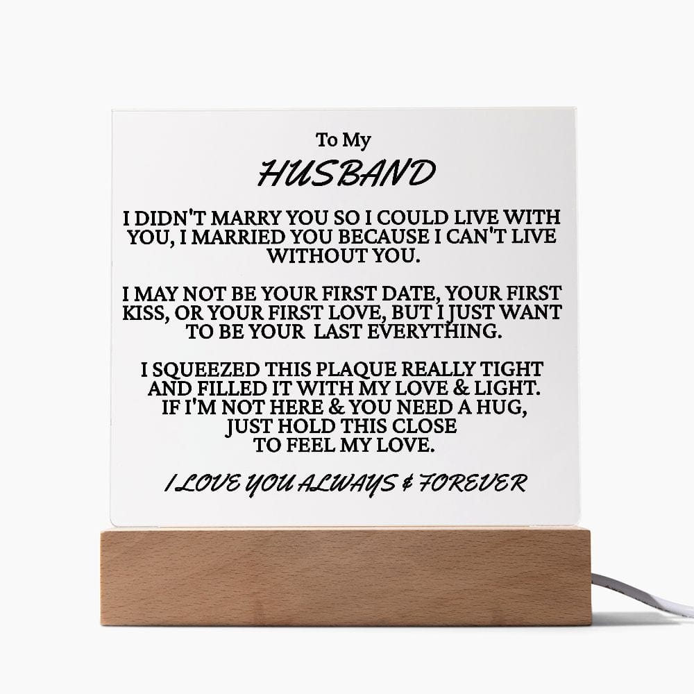 Gift To My Husband, I Married You, Acrylic Square