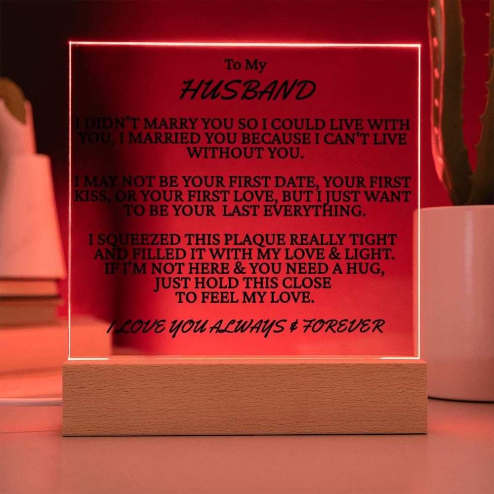 Gift To My Husband, I Married You, Acrylic Square