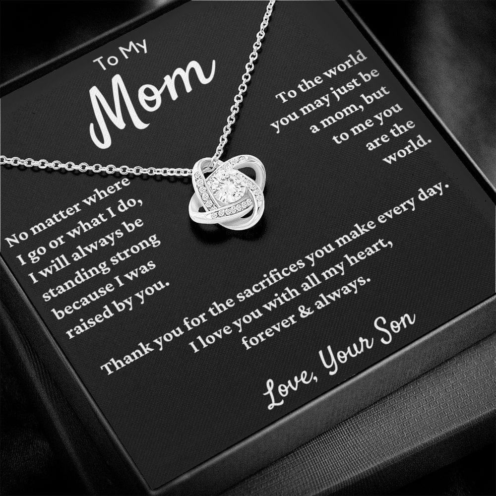 Gift For Mom From Son - No Matter Where I Go...