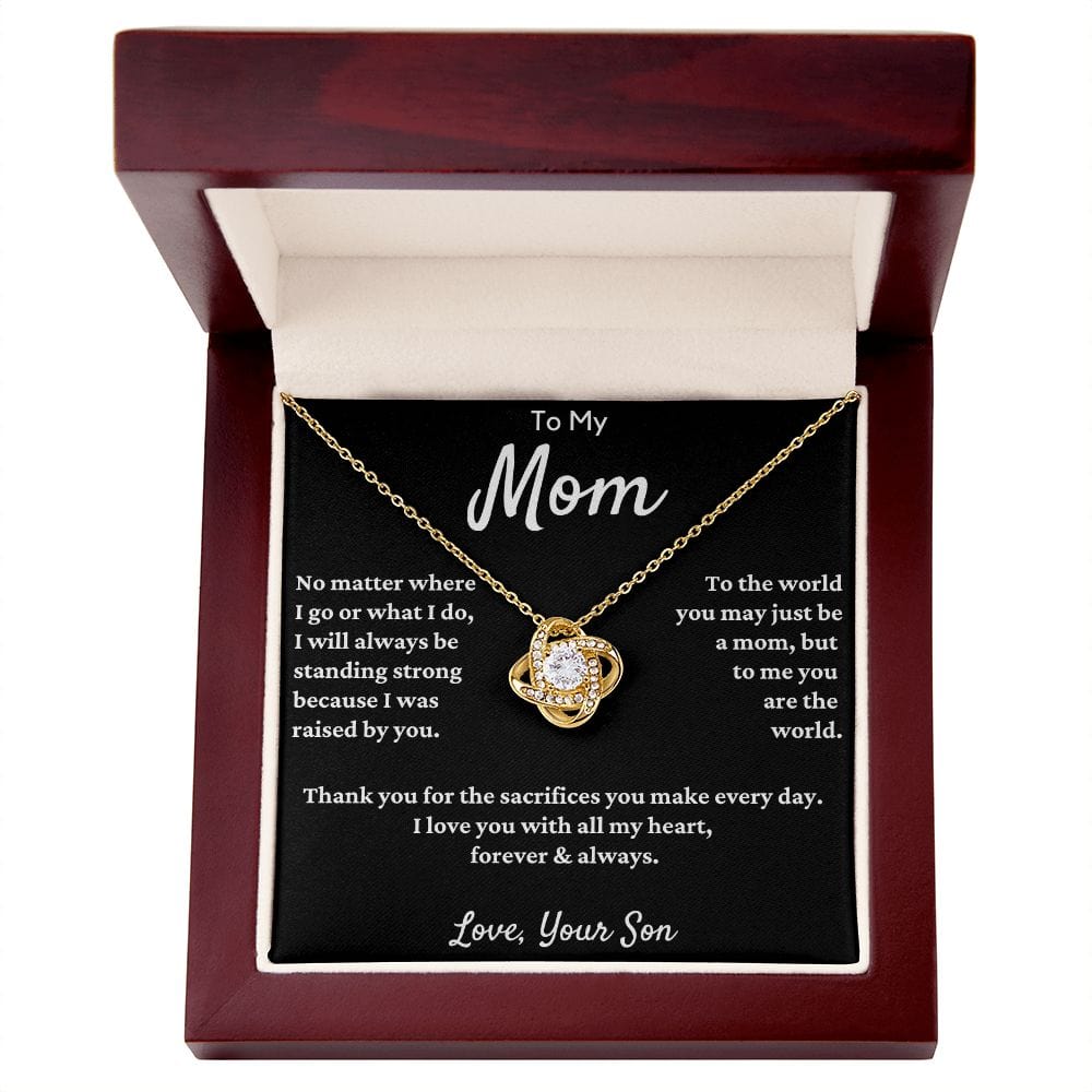 Gift For Mom From Son - No Matter Where I Go...