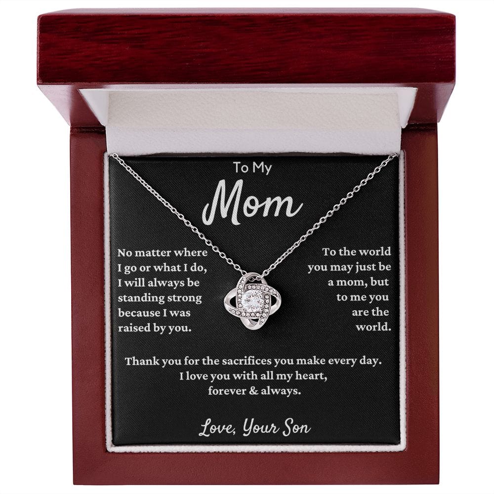 Gift For Mom From Son - No Matter Where I Go...