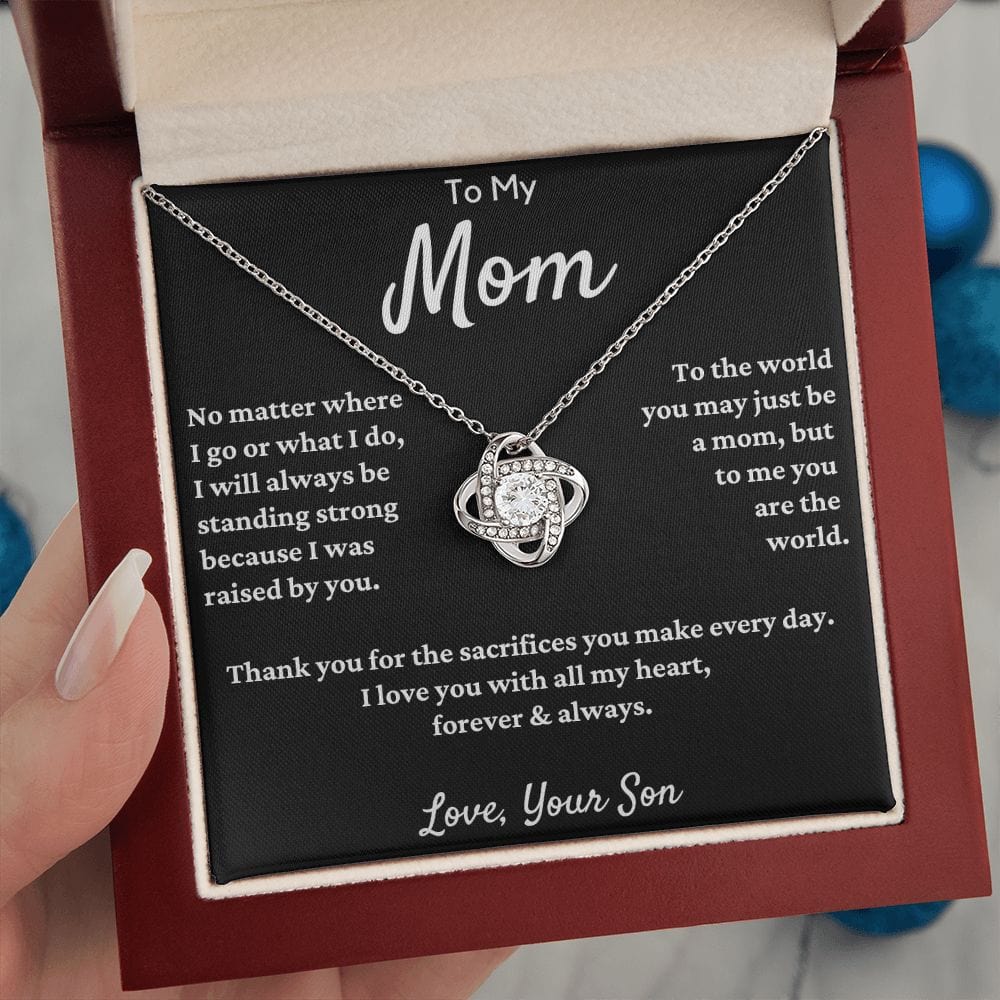 Gift For Mom From Son - No Matter Where I Go...