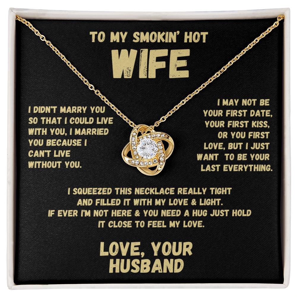 To My Smokin' Hot Wife