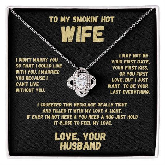 To My Smokin' Hot Wife