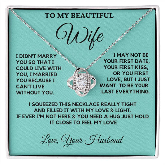To My Beautiful Wife - Hold It Close, Feel My Love