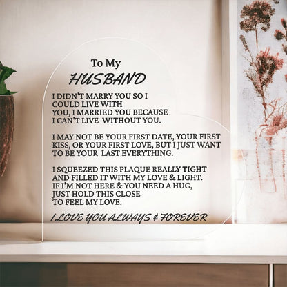 To My Husband - Acrylic Heart Plaque